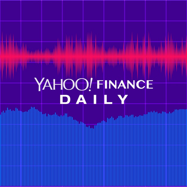 Yahoo Finance Daily By On Le Podcasts