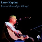 Larry Kaplan - Get Her into Shore (Live)