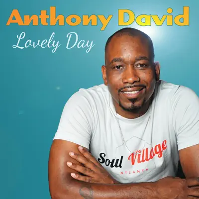 Lovely Day - Single - Anthony David