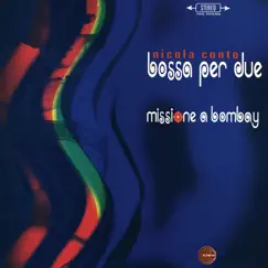 Bossa Per Due - Missione a Bombay - Single by Nicola Conte album reviews, ratings, credits