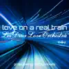 Love on a Real Train (Remastered) - Single album lyrics, reviews, download