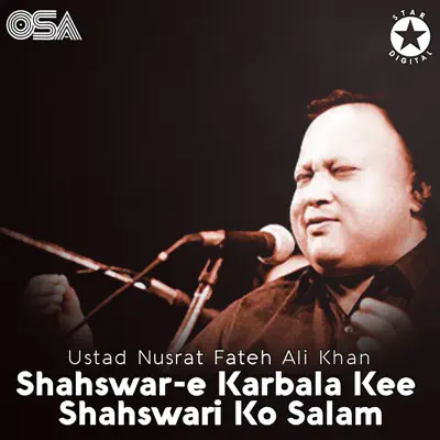 Shahswar-e Karbala Kee Shahswari Ko Salam - EP - Nusrat Fateh Ali Khan Shahswar-e Karbala Kee Shahswari Ko Salam - EP - Nusrat Fateh Ali Khan