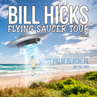 Bill Hicks - Flying Saucer Tour, Vol. 3 artwork