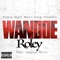 Roley (feat. Dexstar Millz) - Wandoe lyrics