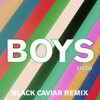 Boys (Black Caviar Remix) - Single