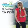We Can Change the World (feat. Bridgit Mendler) - Single album lyrics, reviews, download
