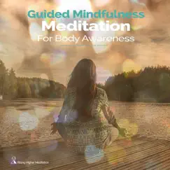 Guided Mindful Meditation for Body Awareness (feat. Jess Shepherd) Song Lyrics
