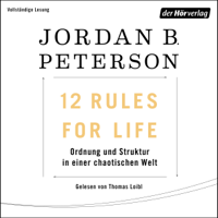 Jordan B. Peterson, Marcus Ingendaay & Michael Müller - 12 Rules For Life: Ordnung und Struktur in einer chaotischen Welt artwork