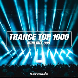 Trance Top 1000 (Mini Mix 009)