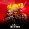 It's Allowed (feat. Oladips & Reminisce) - Single