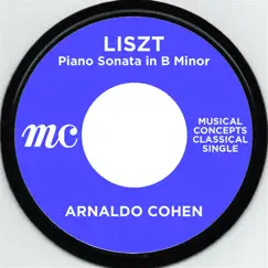 Liszt: Sonata in B minor by Arnaldo Cohen album reviews, ratings, credits