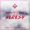 Heresy - Urbanstep & Sever lyrics