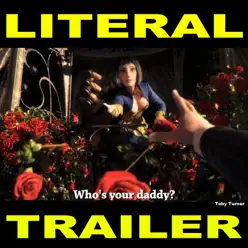 Bioshock Infinite Literal Trailer - Single - Toby Turner Bioshock Infinite Literal Trailer - Single - Toby Turner
