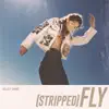 Fly (Stripped) - Single album lyrics, reviews, download