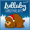 Lullaby Christmas Hits album lyrics, reviews, download