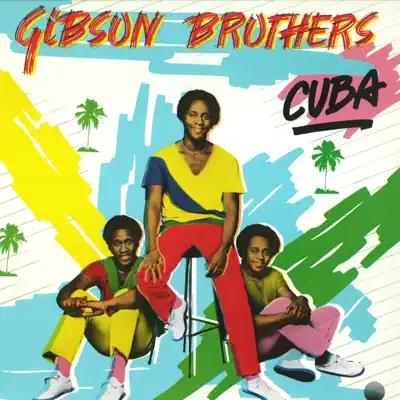 Cuba - Gibson Brothers