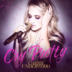 Carrie Underwood - Cry Pretty - Line Dance Music