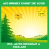 Top 30: Aus Böhmen kommt die Musik, Vol. 1 - Inkl. Alpen, Oberkrain & Egerland