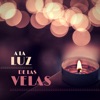 A la Luz de las Velas - Canciones Placenteras para Ayudar a Crear Ambiente Romántico y Sensual