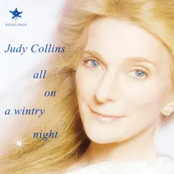 All on a Wintry Night - Judy Collins