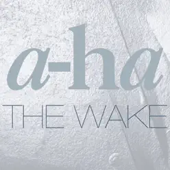 The Wake - Single - A-Ha
