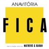Fica (feat. Matheus & Kauan) - Single