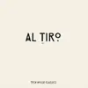 Stream & download Al Tiro, Pt.1 - Single