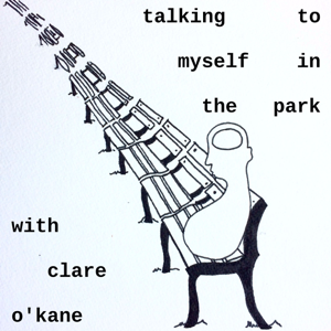talking to myself in the park podcast