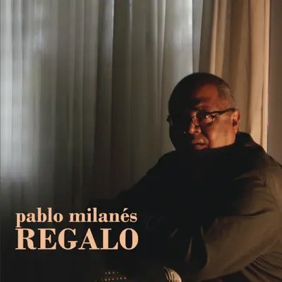 Regalo - Pablo Milanés