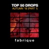 Top 50 Drops Autumn '18, (Pt. 1)
