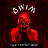 Swim (Take a Daytrip Remix) - Single artwork