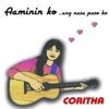 Coritha - Kahit Na Malayo Ka