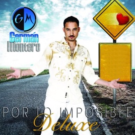 Resultado de imagen para German Montero Por Lo Imposible (Deluxe Edition)