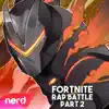 The Fortnite Rap Battle Round 2 song lyrics