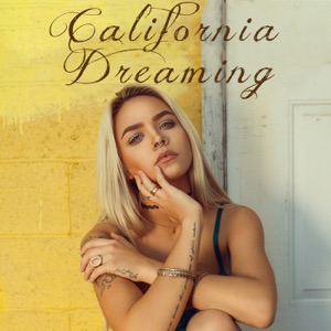 California Dreaming (feat. Kref) - Single