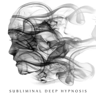 Subliminal Deep Hypnosis by Sound Therapy Masters album reviews, ratings, credits