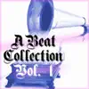A Beat Collection, Vol. 1 album lyrics, reviews, download