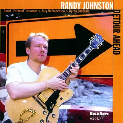 Detour Ahead (feat. Joey DeFrancesco) - Randy Johnston Detour Ahead (feat. Joey DeFrancesco) - Randy Johnston