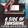 Third Musketeer - A Side of Sunshine