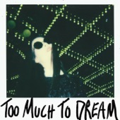 Allie X - Too Much to Dream