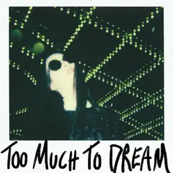 Too Much to Dream - Single - Allie X