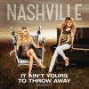It Ain't Yours To Throw Away (feat. Sam Palladio & Clare Bowen) - Single artwork