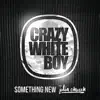 Something New (feat. Julia Church) - Single album lyrics, reviews, download