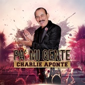 Charlie Aponte - Nadie Te Quita Lo Bailao