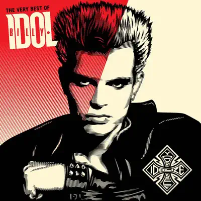 Idolize Yourself: The Very Best of Billy Idol (Remastered) - Billy Idol