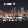 Trap Instrumental Beats Rebirth, Vol. 1