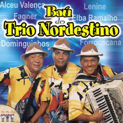 Baú do Trio Nordestino (Redux) - Trio Nordestino