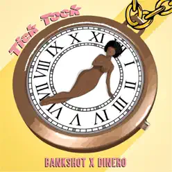 Tick Tock (Radio Edit) - Single - Dinero Tick Tock (Radio Edit) - Single - Dinero