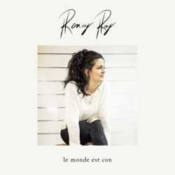 Reney Ray - Le monde est con