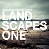 Landscapes - Organic & Smooth Beats, Vol. 1